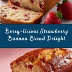Strawberry Banana Bread Recipe